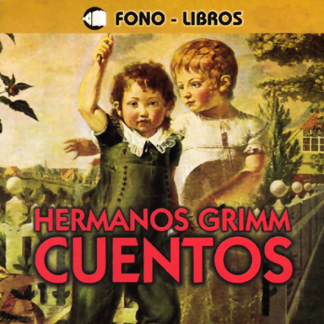 Cuentoq De Los Hermanos Grimm [tales From The Brothers Grimm]