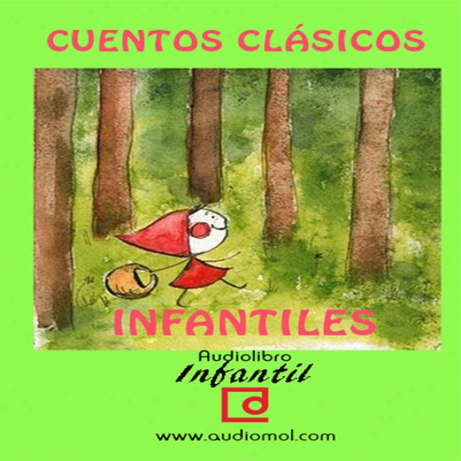 Cuentos Infantiles Clasicos [clqssic Children's Tales] (unabridged)