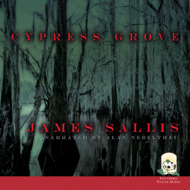 Cypress Grove (unabridged)