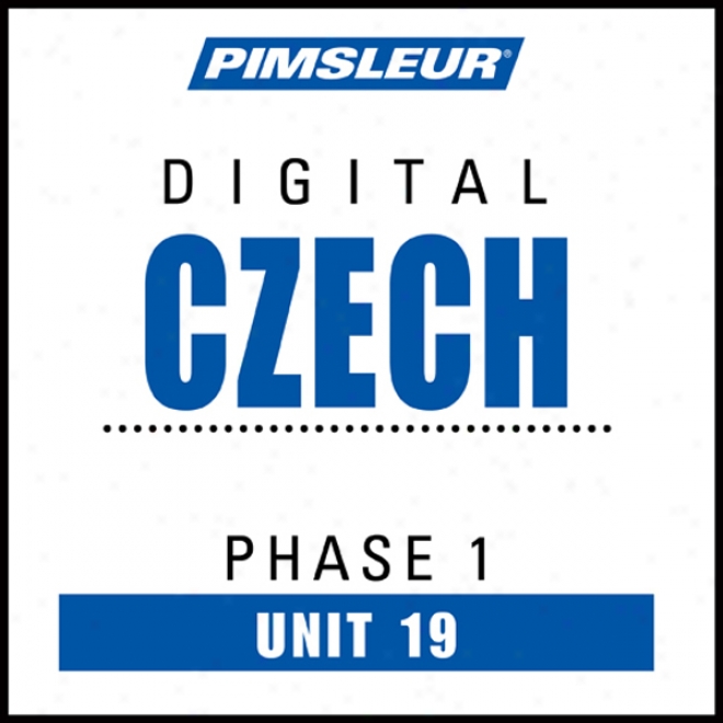 Czech Phase 1, Unit 19: Learn To Speak And Understand Czech With Pimsleur Language Programs