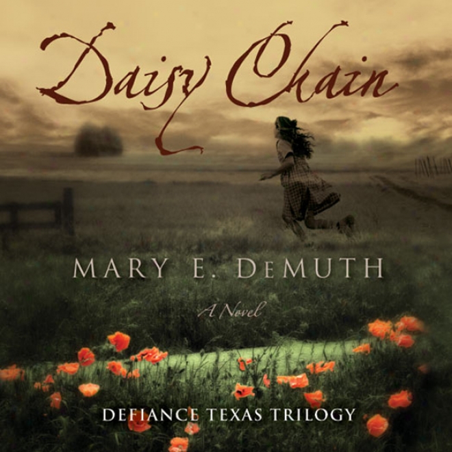 Daisy Chain: Defiance Texas Trilogy, Book 1 (unabridged)