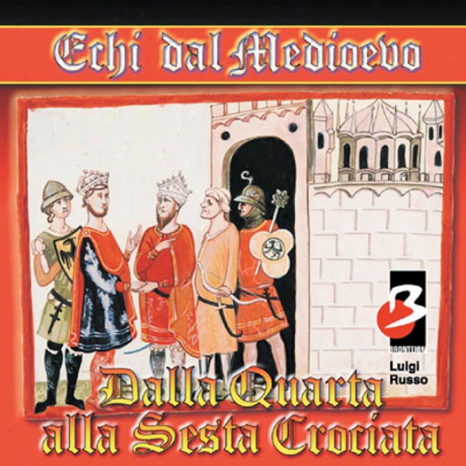 Dallq Iv Alla Vi Crociata (unabridged)