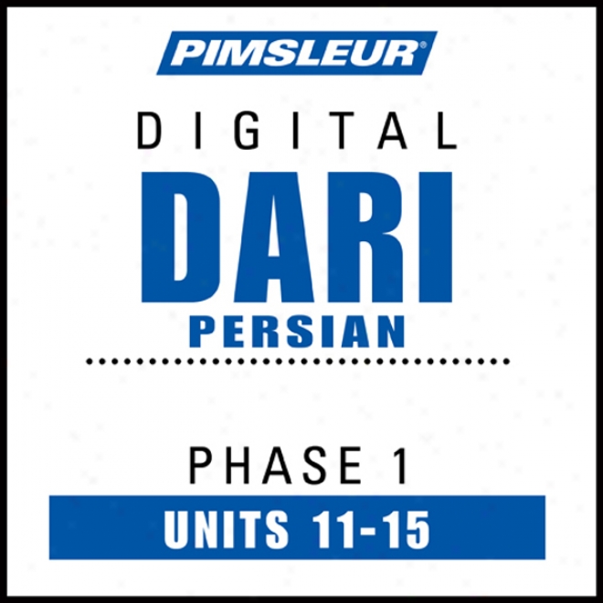 Dari Persian Phase 1, Unit 11-15: Learn To Speak And Understand Dari Through  Pimsleur Language Programs