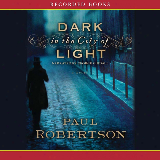 Dark In The City Of Light (unabridged)