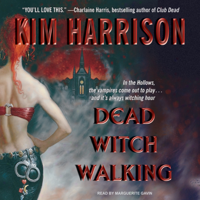 Dead Witch Walking (unabridged)