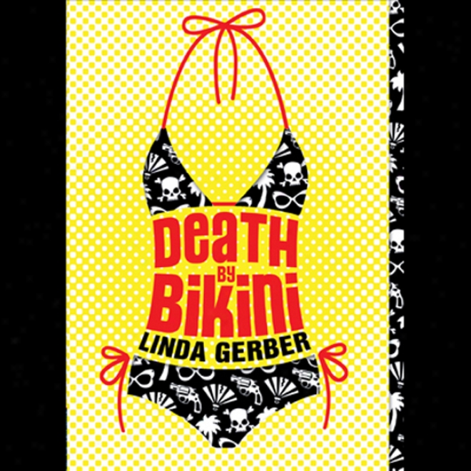 Death By Bikinl (unabridged)