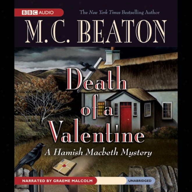 Death Of A Valentine: A Hamish Macbeth Mystery (unabridged)