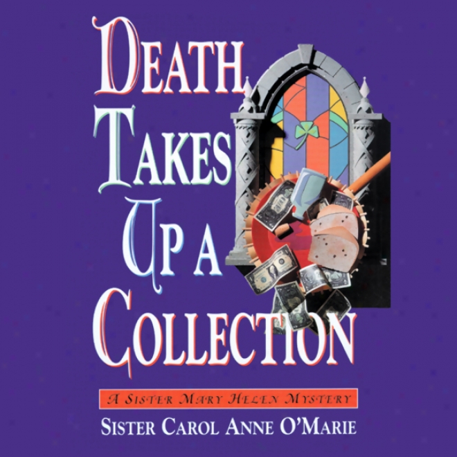 Death Takes Up A Assemblage (unabridged)