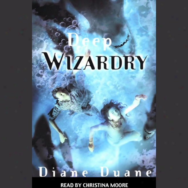 Deep Wizardry: Young Wizard Series, Book 2 (unabridged)