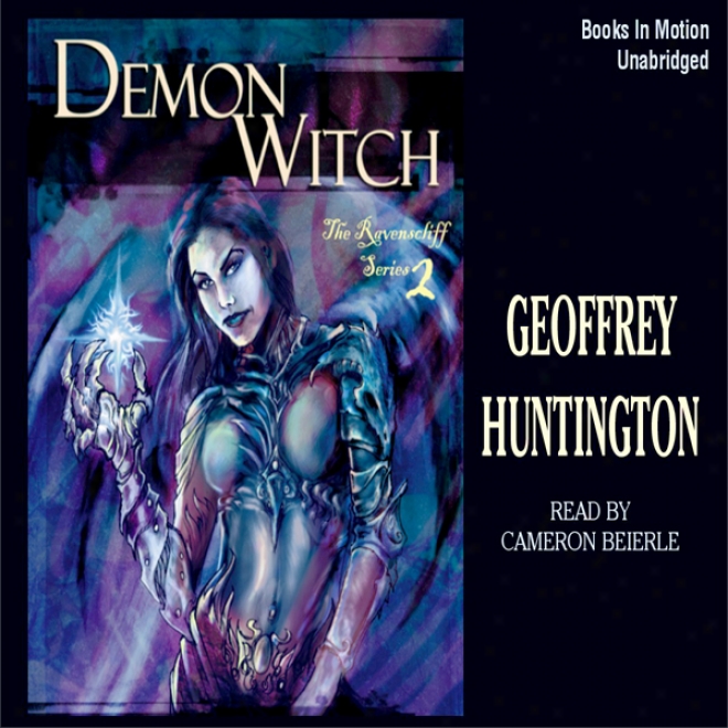 Demon Witch: Ravenscliff, Book 2 (unabridged)