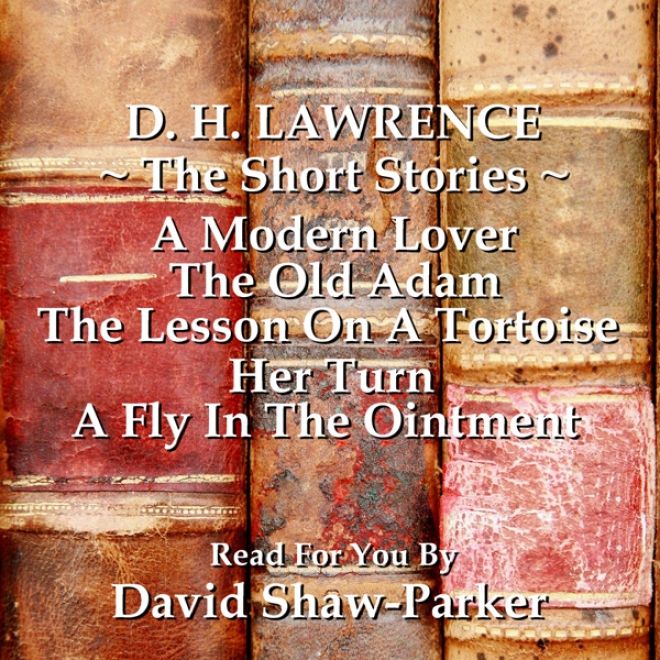 Dh Lawrence: The Short Stories (unabridged)