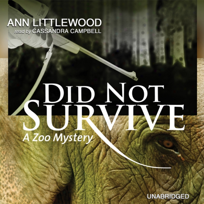 Did Not Survive: A Zoo Mystery (unabridged)