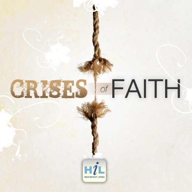 Disappointment: Crises Of Faith