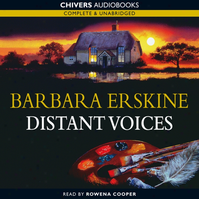 Distant Voices (unabridged)