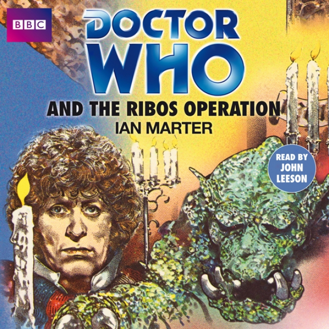 Doctor Who And The Ribos Operation (unabridged)