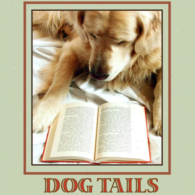 Dog Tails: Heartwarming Stories Of Man's Best Friend (unabridged)