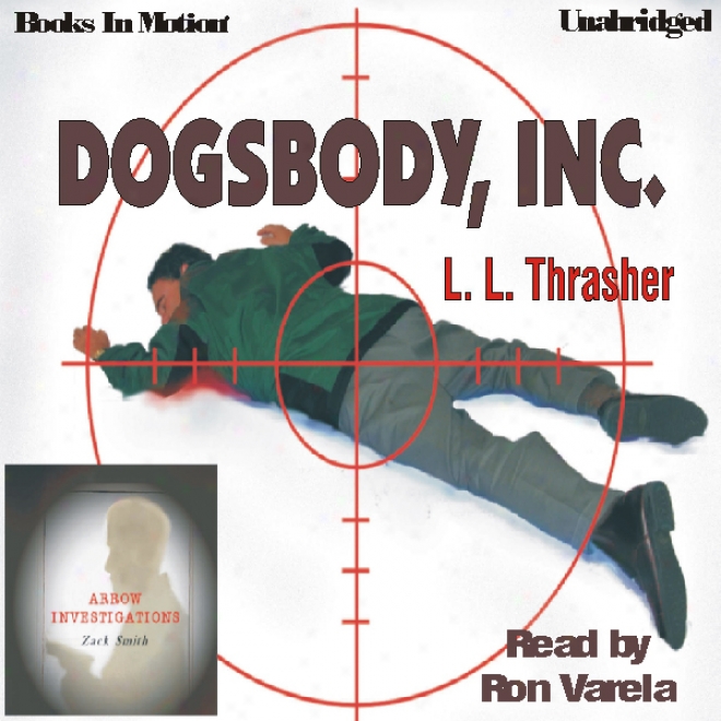 Dogsbody Inc.: Zach Smith, Book 2 (unabridged)