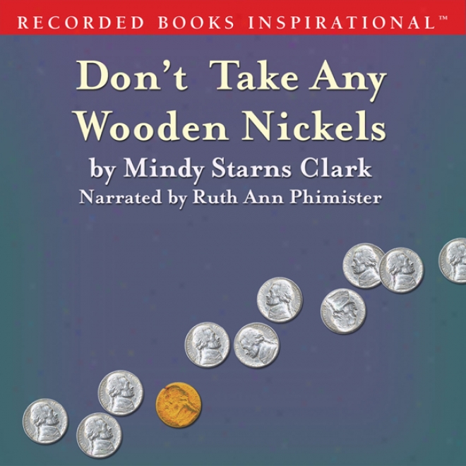 Don't Take A single one  Wooden Nickels: The Million Dollar Mgsteries, Book 2 (unabridged)