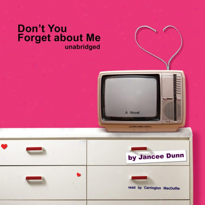 Don't You Forget About Me (unabridged)