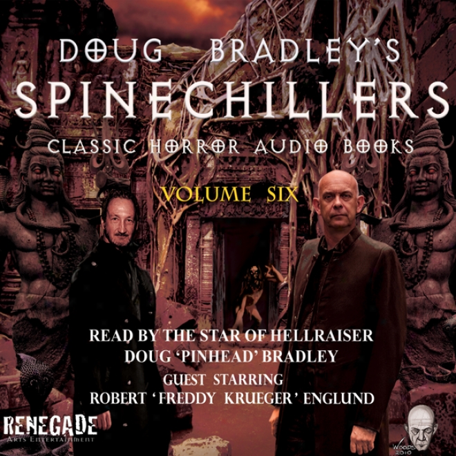 Doug Bradley's Spinechillers, Volume Six: Classic Horror Short Stories