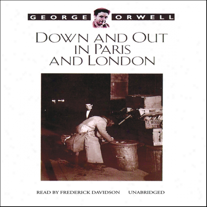 Down And Out In Paris And London (unabridged)