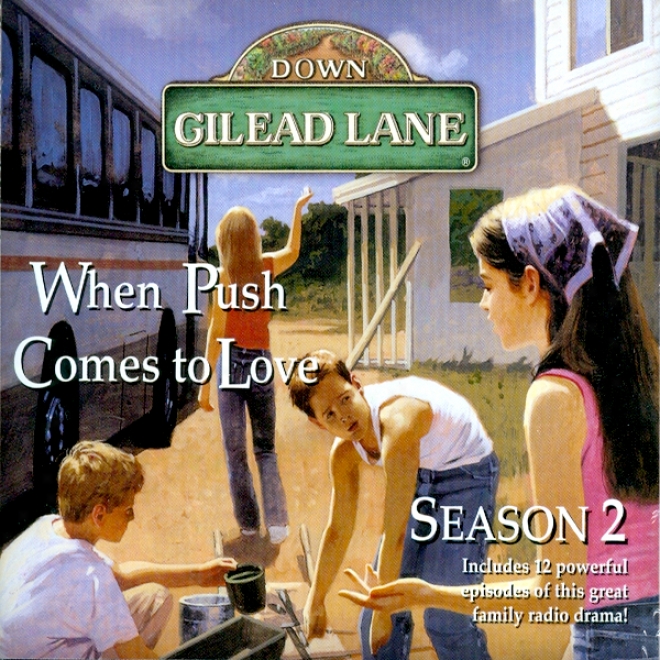 Down Gilead Lane, Season 2: When Push Comes To Cupid