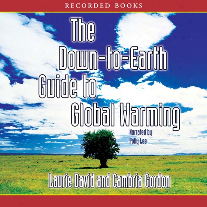 Down To Earth Guide To Global Warming (unabridged)