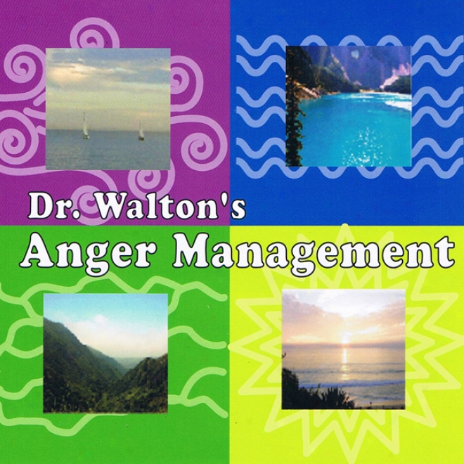 Dr. Walton's Anger Management (unabridged)