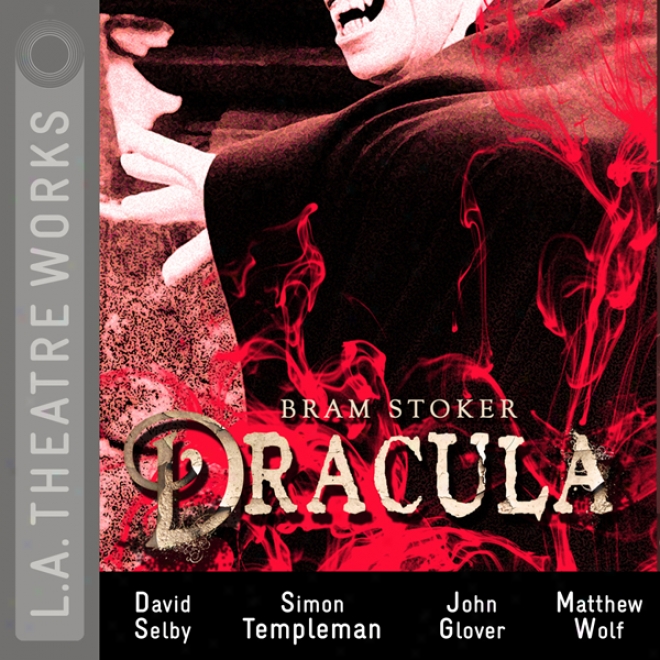 Dracula: (dramatized)