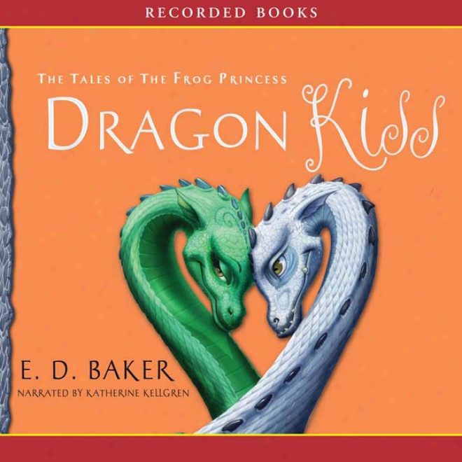 Dragon Kiss: The Tales Of The Fog Princess (unabridged)