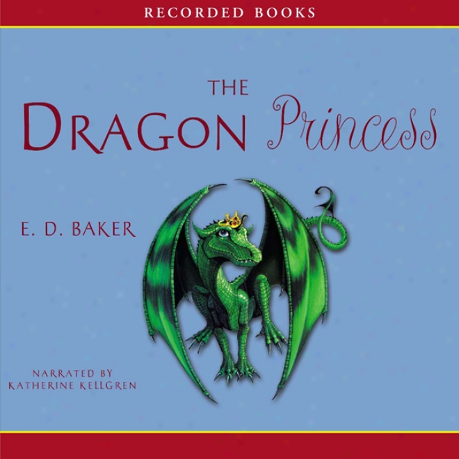 Dragon Princess: Tales Of The Frog Princess (unabridged)