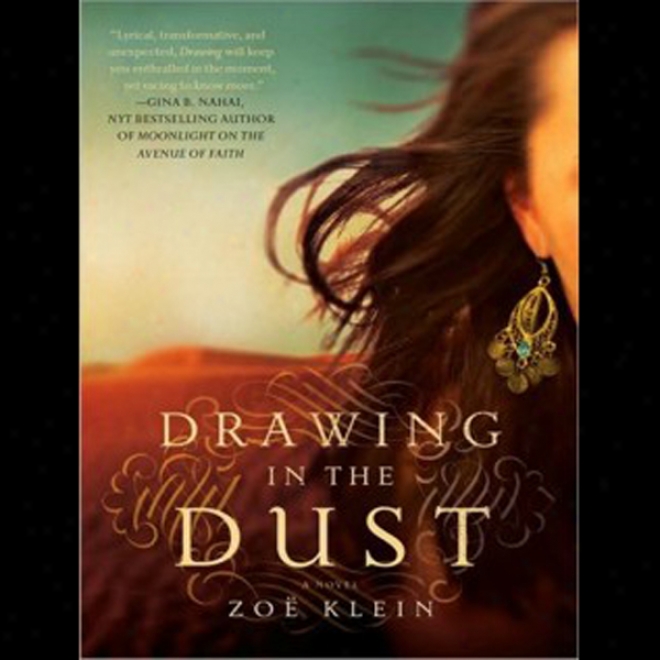 Drawing In The Dust: A Novel (unabridged)