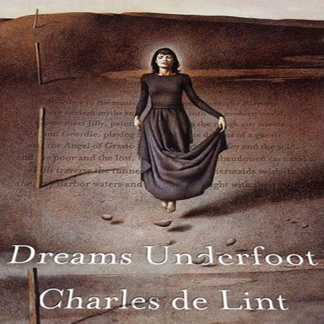 Dreams Underfoot: The Newford Collection (unabridged)