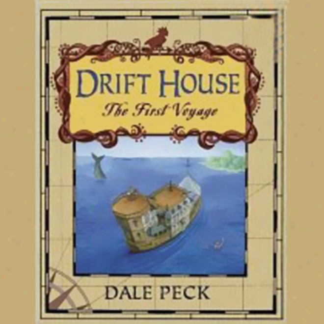 Drift House: The First Voyage (unabridged)