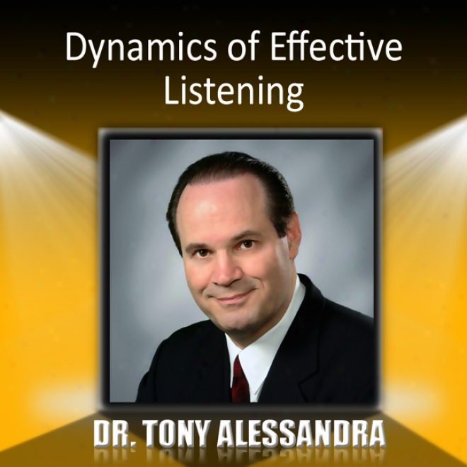 Dynamics Of Effective Listening (unabridged)