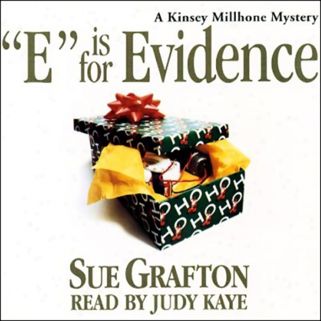 E Is For Evidence: A Kinsey Millhone Mystery