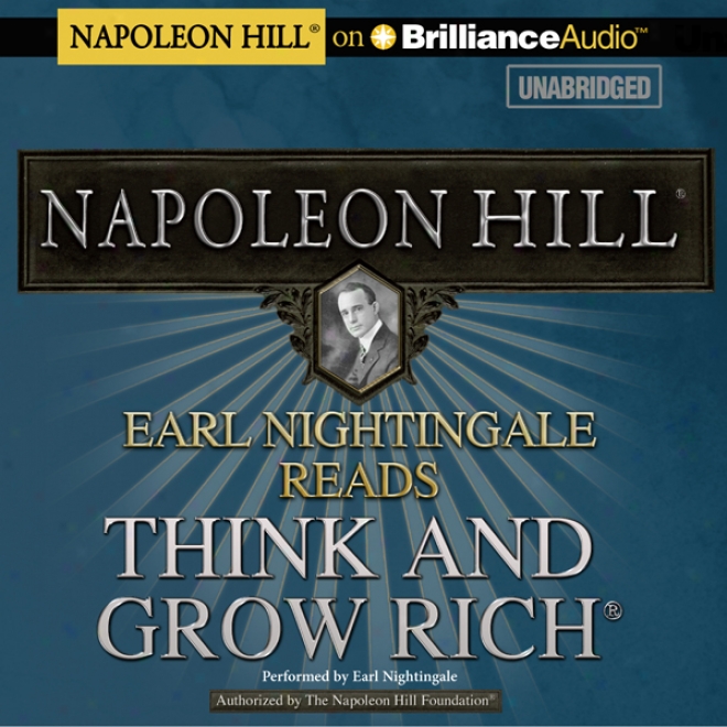 Earl Nightingale Reads Think And Grow Rich (unabridged)