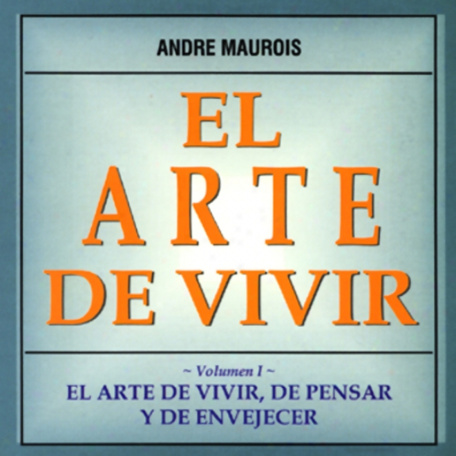 El Arte De Vivir [the Art Of Living]