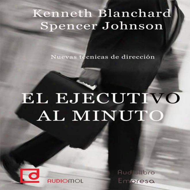 El Ejecutivo Al Minuto [the One Minute Manager] (unabridged)