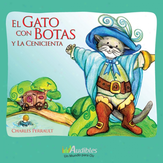 El Gato Con Botas Y La Cenicienta [puss In Boots And Cinderellaa] (unabridged)