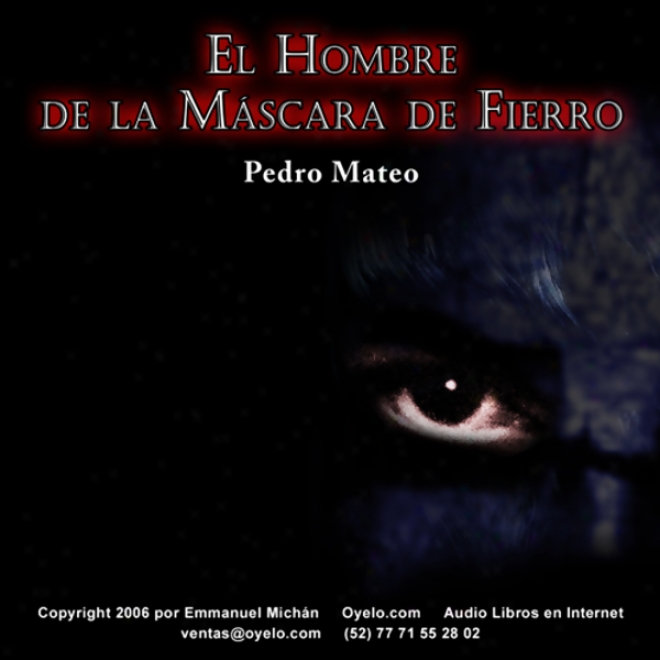 El Hombre De La Mascara De Fierro [the Man In The Iron Mask] (unabridged)