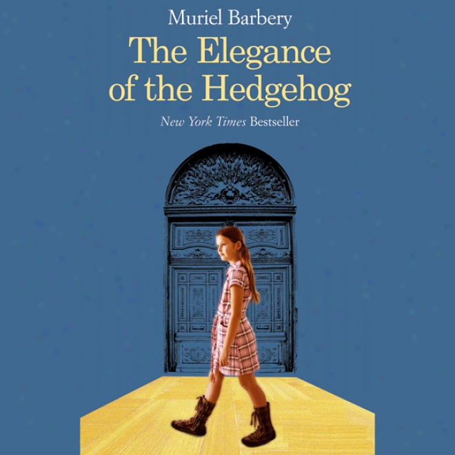 Elegance Of The Hedgehog (unabtidged)