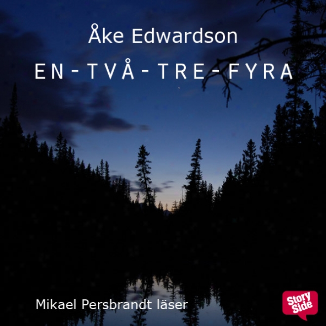 En-tv?-tre-fyra: En Storyside Noevll [one, Two, Three, Four] (unabridged)