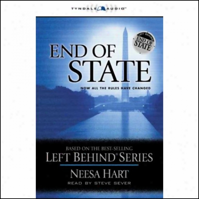 End Of State: Left Behind Political #1 (unabridged)