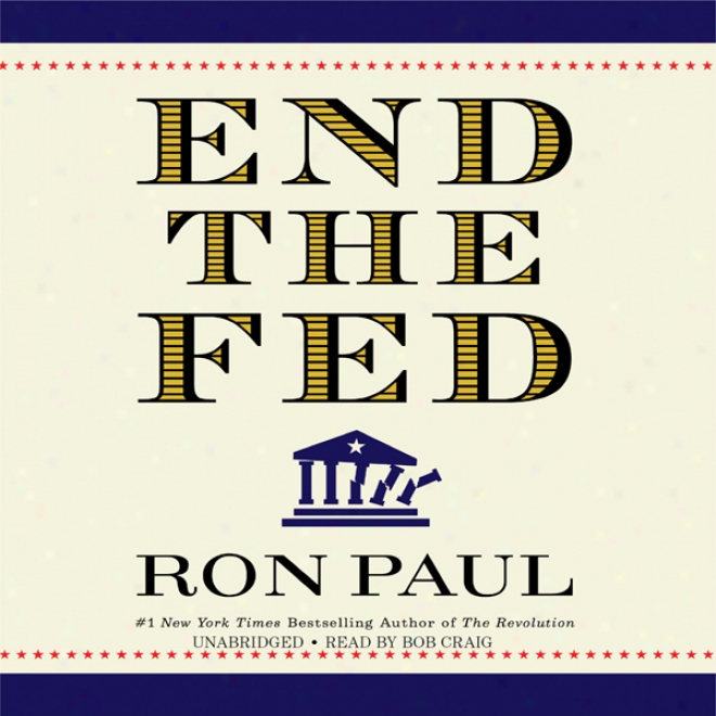 End The Fed (unabridged)