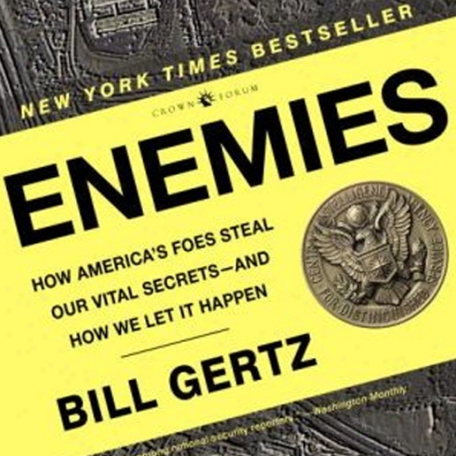 Enemies: How America's Foes Steal Our Vital Secrets - And How We Let It Chance (unabridged)