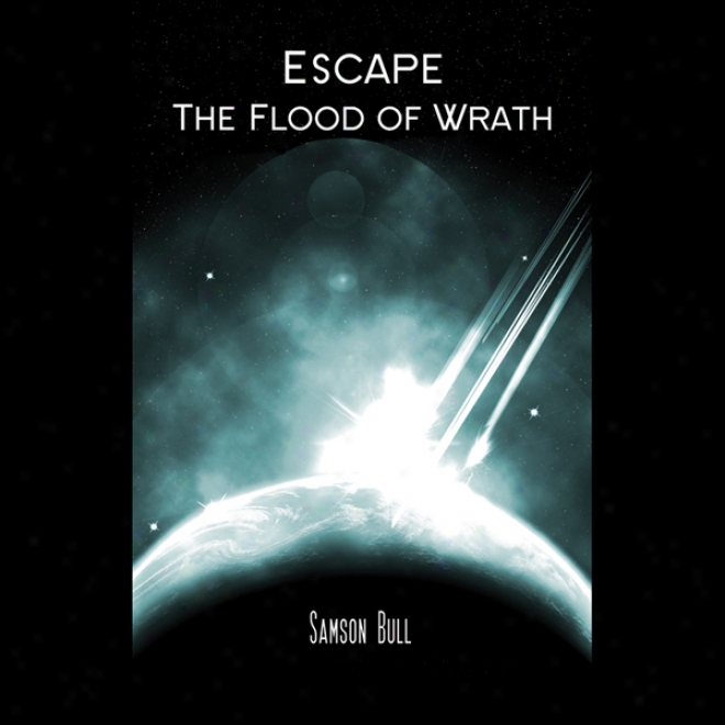 Escape The Flood Of Wrath