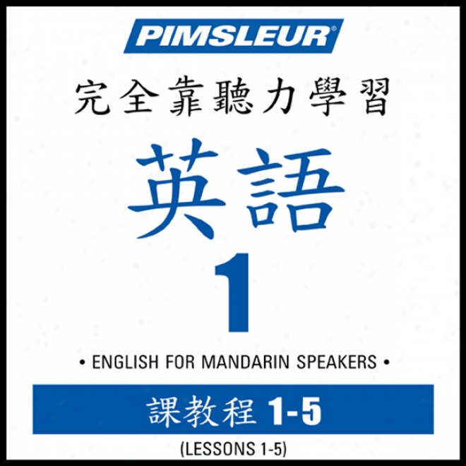 Esl Chinese (man) Phase 1, Unit 01-05: Learn To Speak And Interpret English As A Second Language With Pimsleur Language Programs