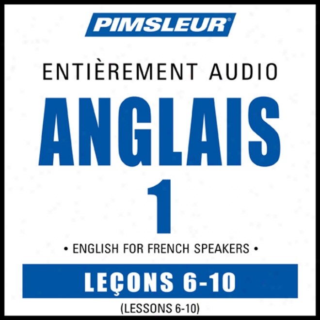 Esl French Phase 1, Unit 06-10: Learn To Speak And Understand English As A Second Language With Pimslleur Language Programs