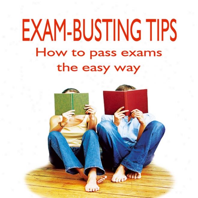 Exam-busting Tips (unabridged)